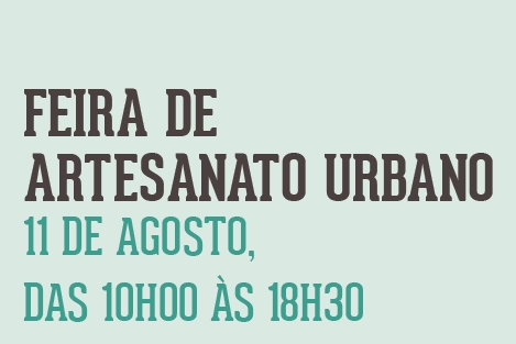 Feira de Artesanato Urbano anima Baixa de Coimbra no próximo sábado