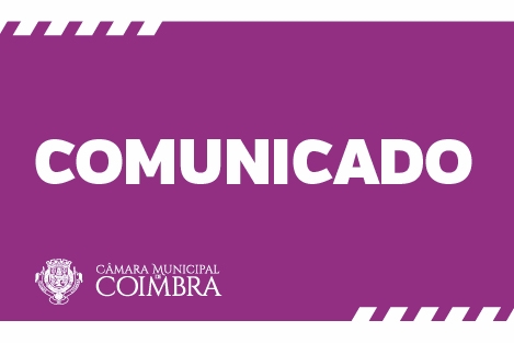 COMUNICADO – Ponto de situação sobre Escolas, SMTUC e Águas de Coimbra
