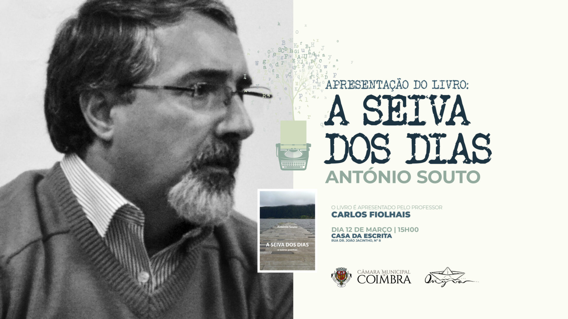 Apresentação do livro “A Seiva dos Dias”, de António Souto, na Casa da Escrita no sábado