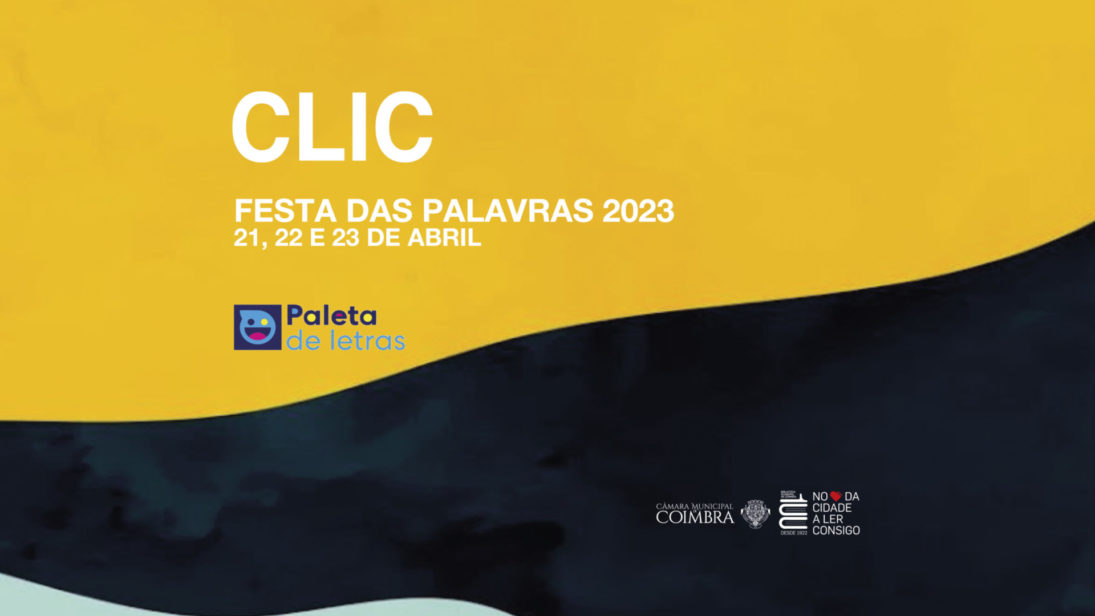 Biblioteca Municipal de Coimbra assinala Dia do Livro com um “CLIC – Festa das Palavras” de 21 a 23 de abril