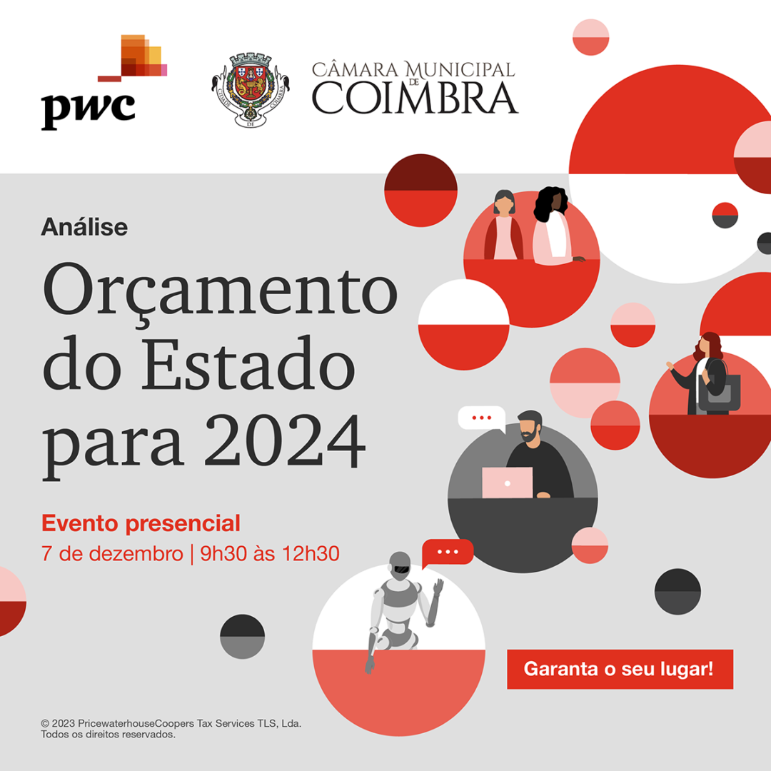 CM de Coimbra e PwC promovem sessão de análise do Orçamento do Estado 2024