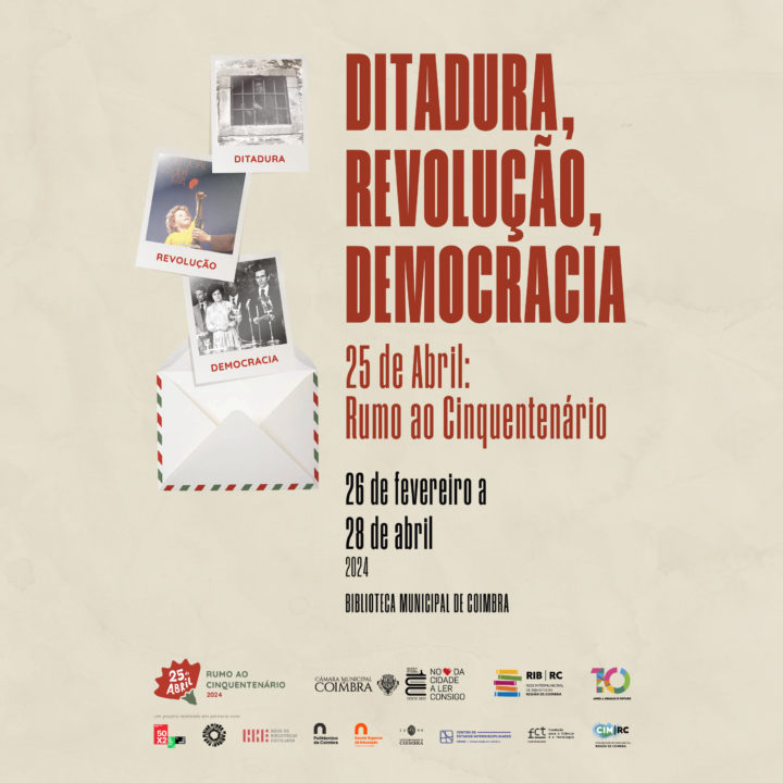 _DITADURA-REVOLUCAO-DEMOCRACIA_BibliotecaMunicipal_Coimbra