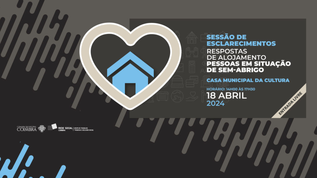 CM de Coimbra promove sessão de esclarecimento sobre alojamentos de pessoas em situação de sem-abrigo