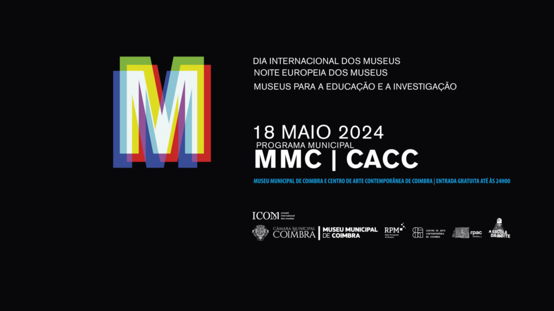CM de Coimbra celebra Dia Internacional e Noite Europeia dos Museus no dia 18 de maio