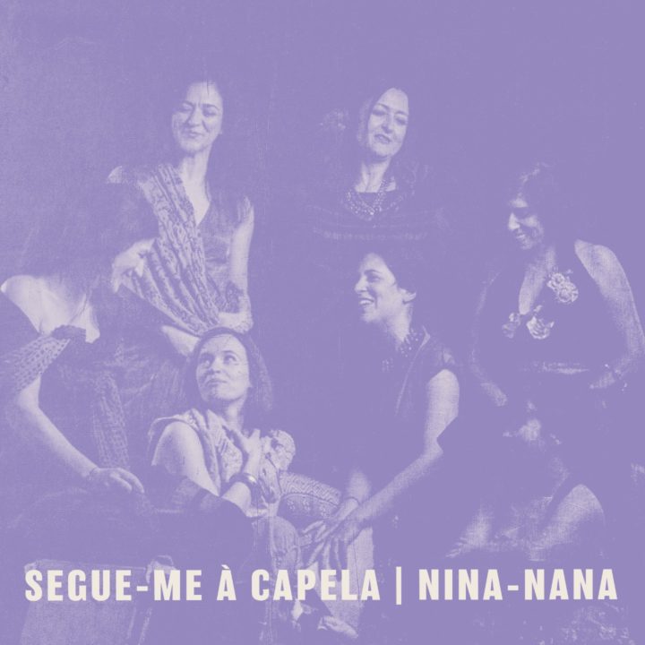 Nina-Nana e Segue-me à Capela