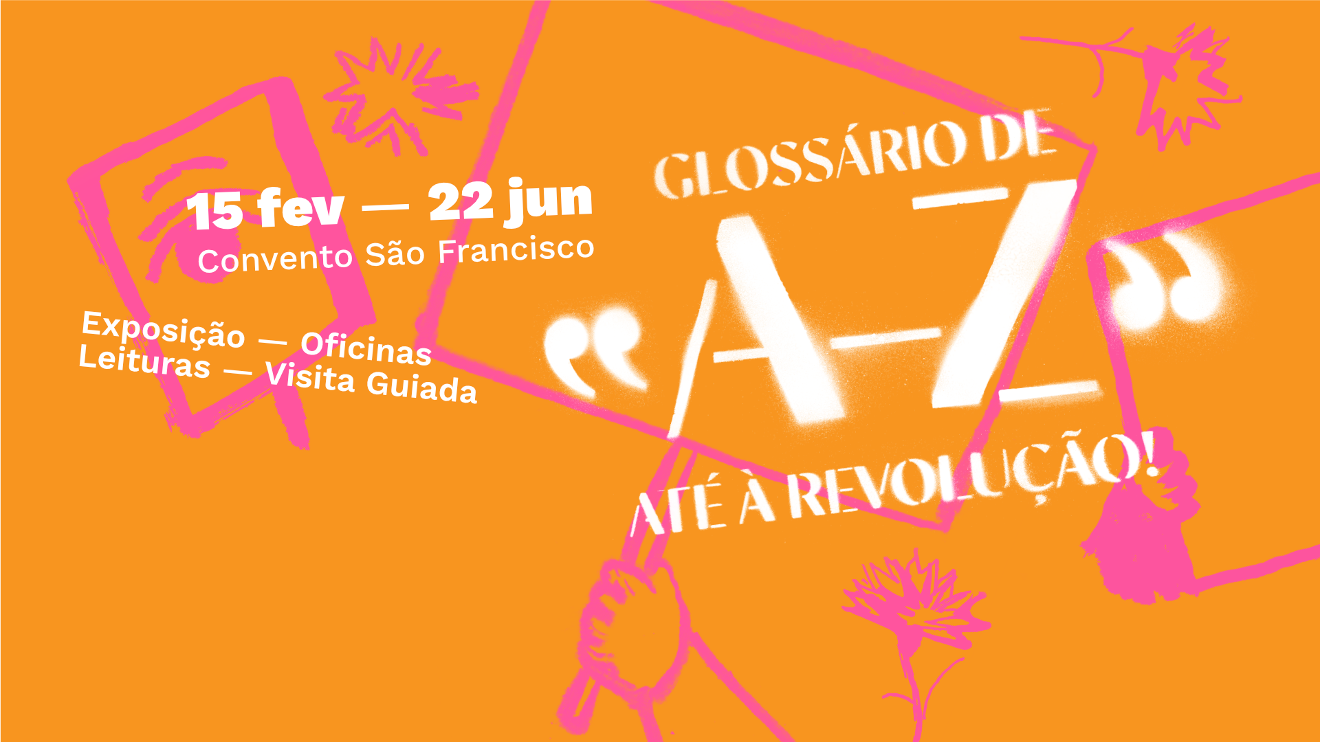 Exposição “Glossário de A a Z… Até à Revolução!” inaugura a 15 de fevereiro no Convento São Francisco