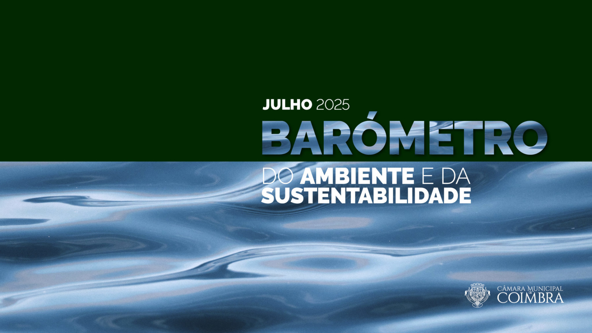 Barómetro do Ambiente e Sustentabilidade destaca intervenções em julho