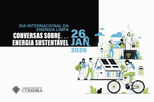 Coimbra assinala Dia Internacional da Energia Limpa com ciclo de debates sobre transição energética