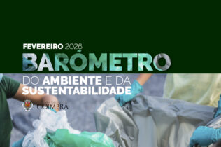 Barómetro do Ambiente e Sustentabilidade destaca intervenções em fevereiro