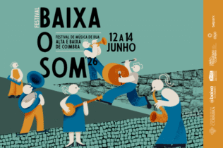 Festival BAIXA’o’SOM regressa a Coimbra em junho com três dias de concertos de rua e estreia internacional