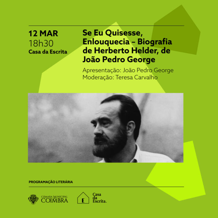 Biografia de Herberto Helder apresentada na Casa da Escrita