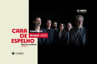 Dia da Liberdade em Coimbra celebrado com concerto pela banda Cara de Espelho