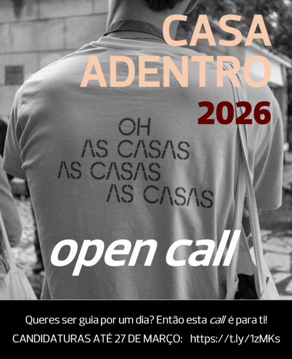 Casa Adentro 2026 com candidaturas abertas para “Open Call” até 27 de março