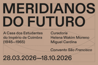 Exposição “Meridianos do Futuro – A Casa dos Estudantes do Império de Coimbra (1945-1965)” inaugura sábado no Convento São Francisco