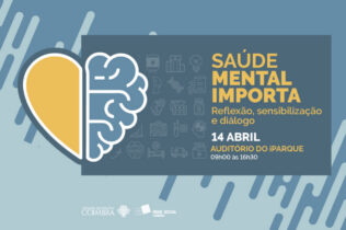 Iniciativa “Saúde Mental Importa” promove reflexão sobre doença mental e bem-estar nas organizações