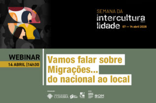 Coimbra promove webinar sobre migrações no âmbito da Semana da Interculturalidade