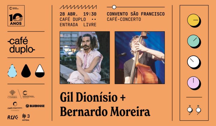 Café Duplo junta Bernardo Moreira e Gil Dionísio