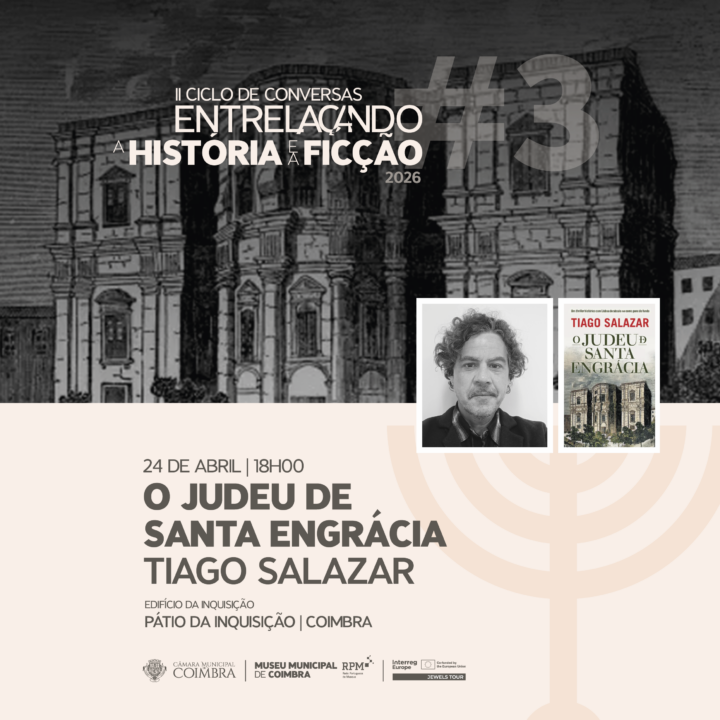 Ciclo de Conversas “Entrelaçando a História e a Ficção” no Edifício da Inquisição