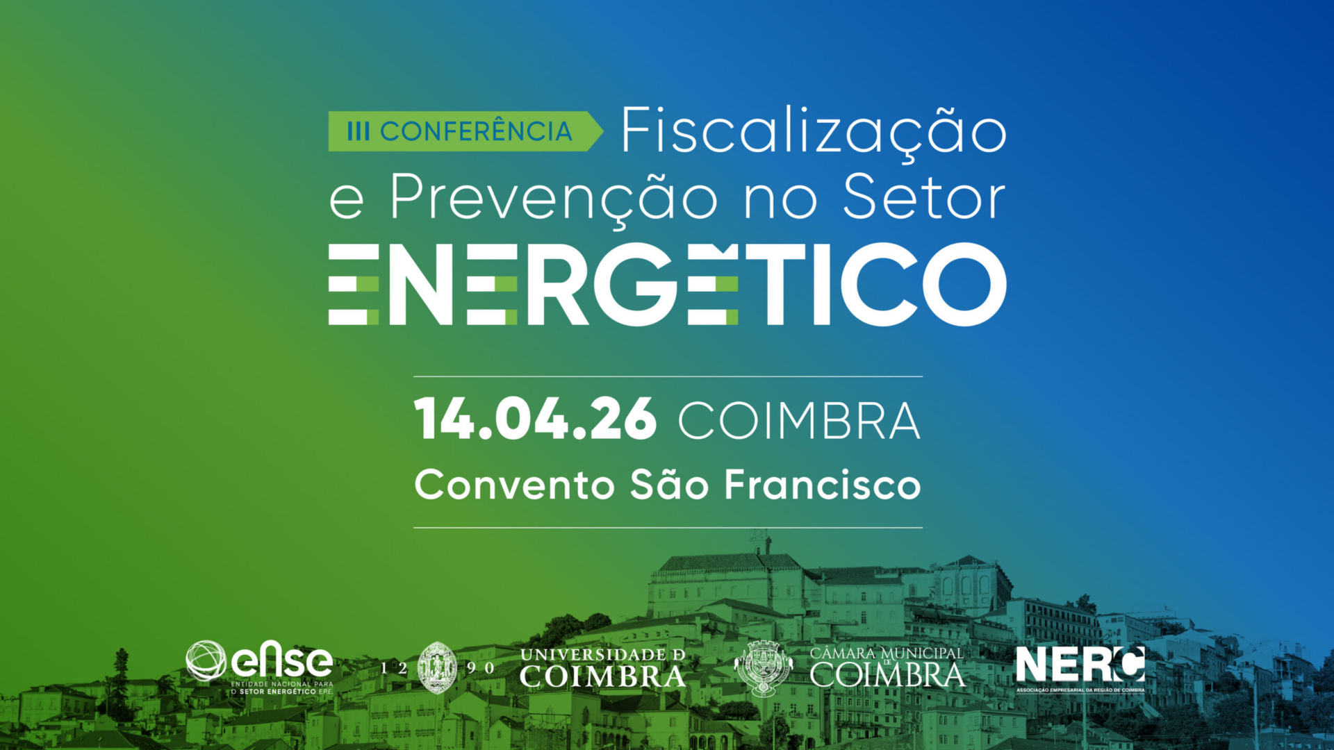 Coimbra recebe conferência nacional sobre fiscalização e prevenção no setor energético a 14 de abril
