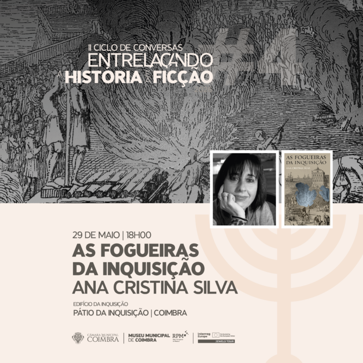 Ciclo de Conversas “Entrelaçando a História e a Ficção” no Edifício da Inquisição