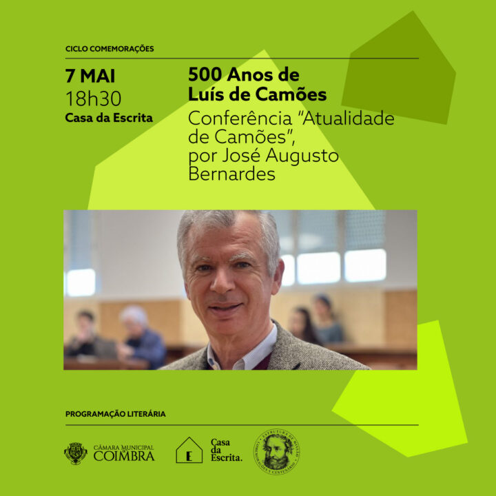 Conferência “Atualidade de Camões” na Casa da Escrita por José Augusto Bernardes