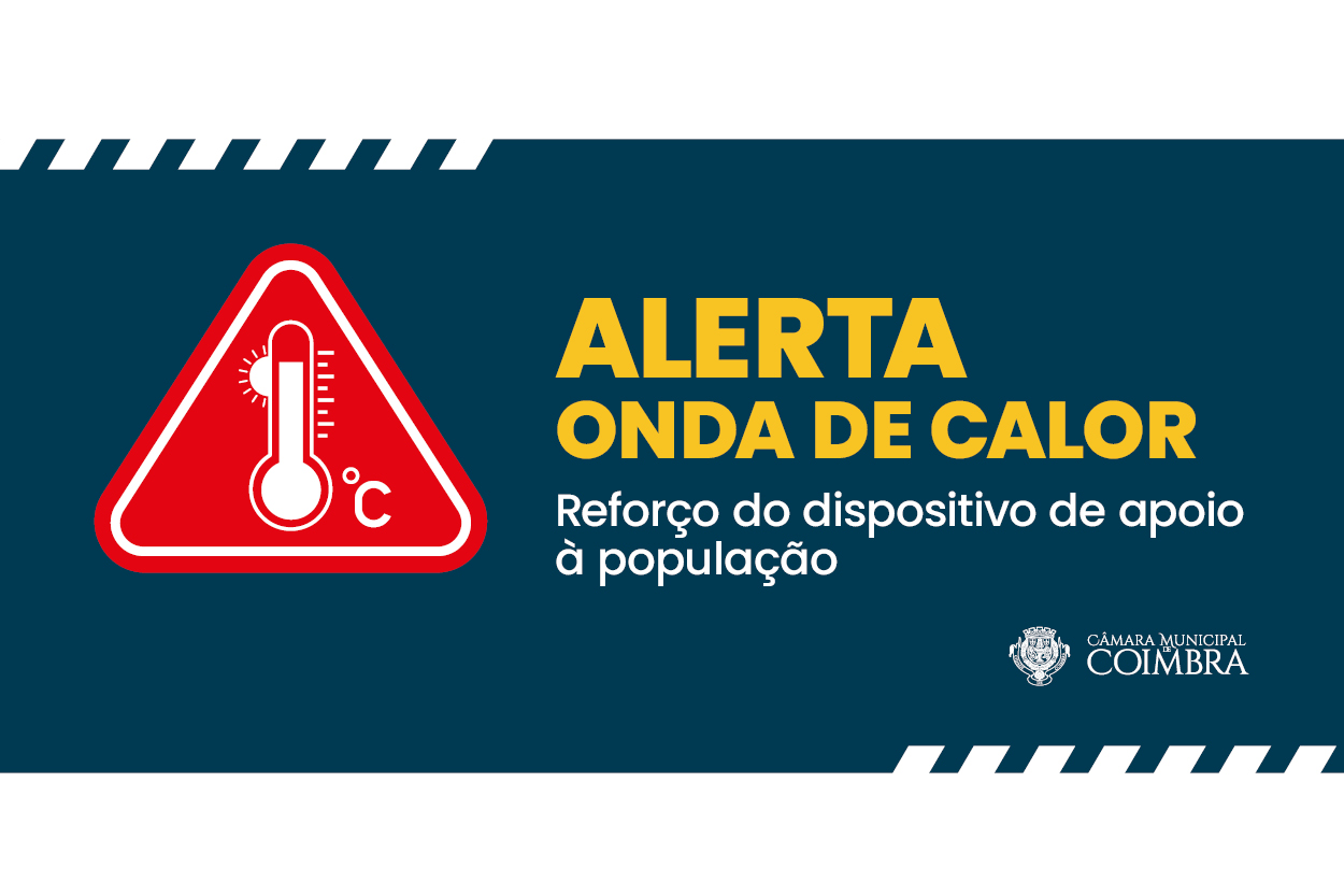 Município de Coimbra divulga locais de acolhimento, pontos de água e medidas de apoio à população