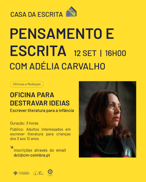 Oficina de Escrita e Leitura com Adélia Carvalho na Casa da Escrita