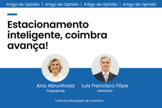 Artigo de opinião de Ana Abrunhosa e Luís Francisco Filipe no Diáro de Coimbra | Estacionamento inteligente, Coimbra avança!