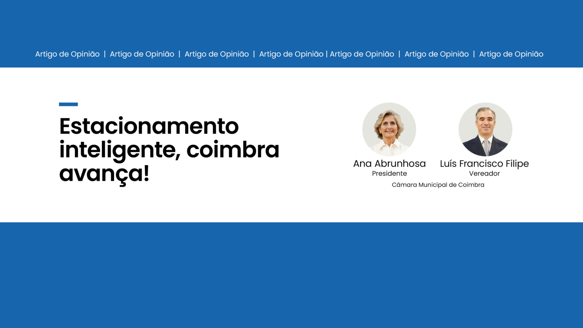 Artigo de opinião de Ana Abrunhosa e Luís Francisco Filipe no Diáro de Coimbra | Estacionamento inteligente, Coimbra avança!
